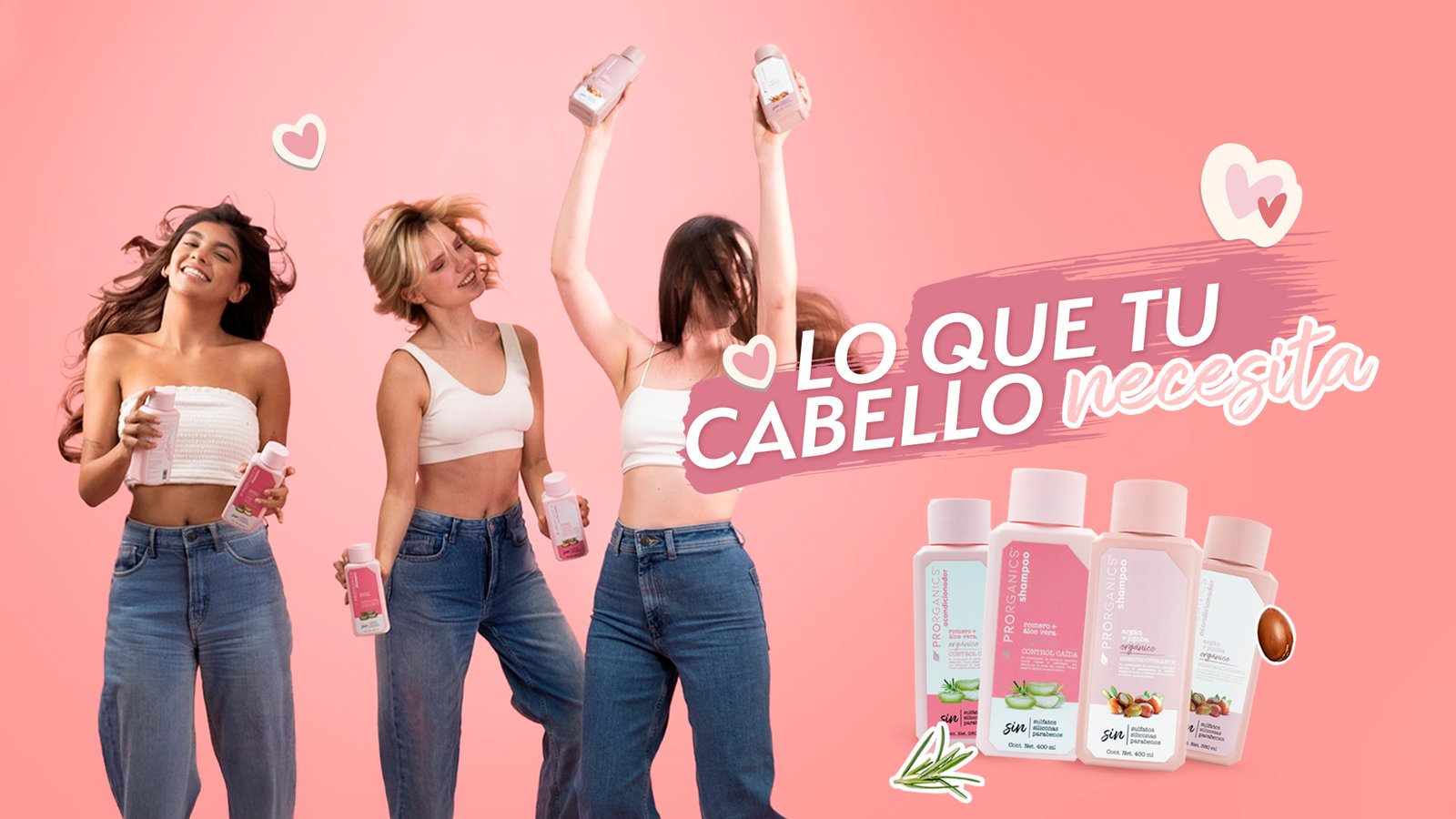 Prorganics - Lo que tu cabello necesita